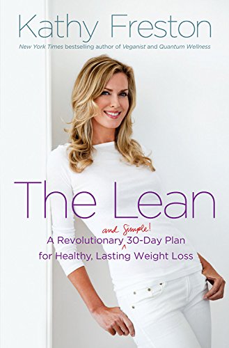The Lean: A Revolutionary (and Simple!) 30-Day Plan for Healthy, Lasting Weight Loss Health, Nutrition & Fitness
