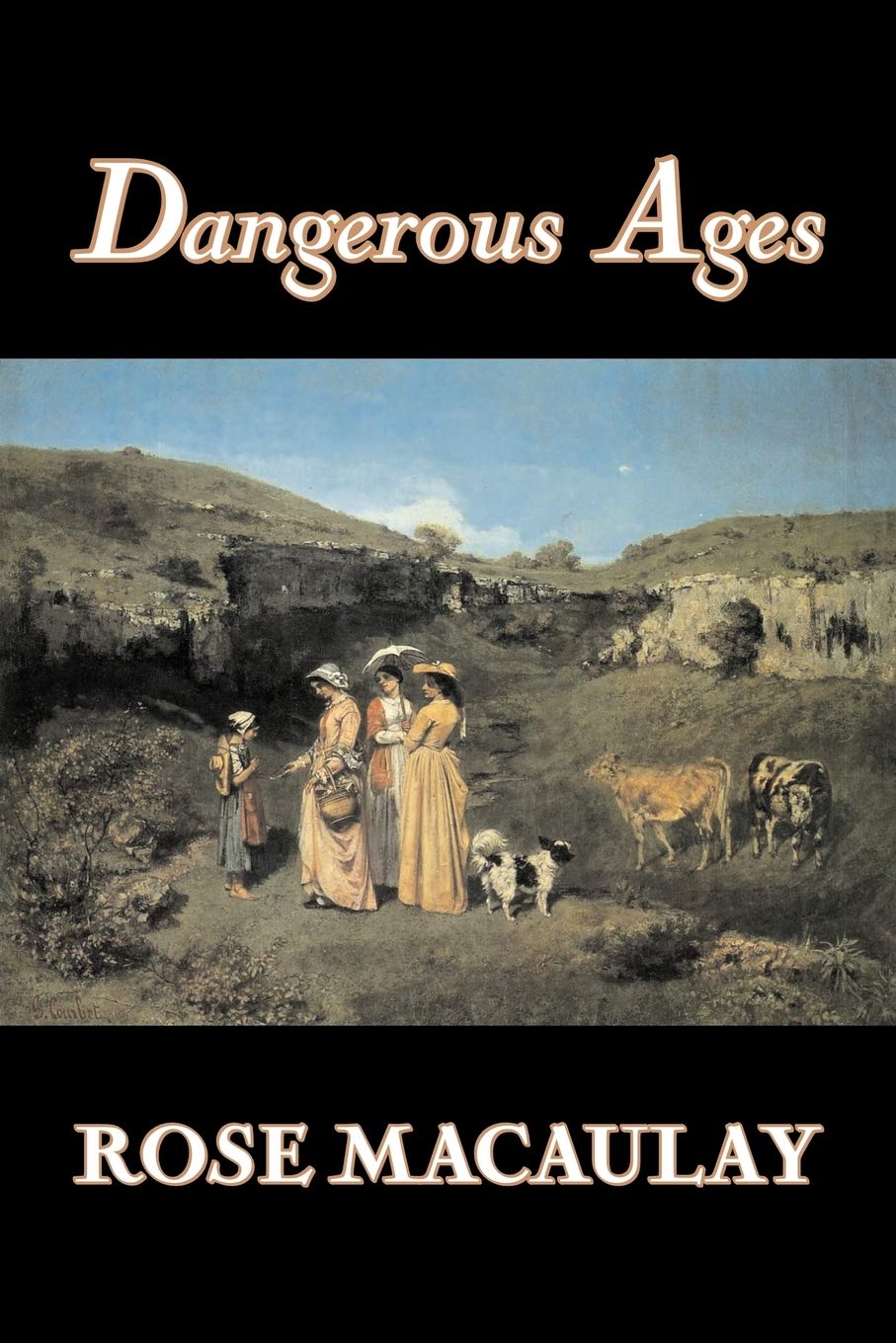 Dangerous Ages by Dame Rose Macaulay, Fiction, Romance, Literary Historical Fiction
