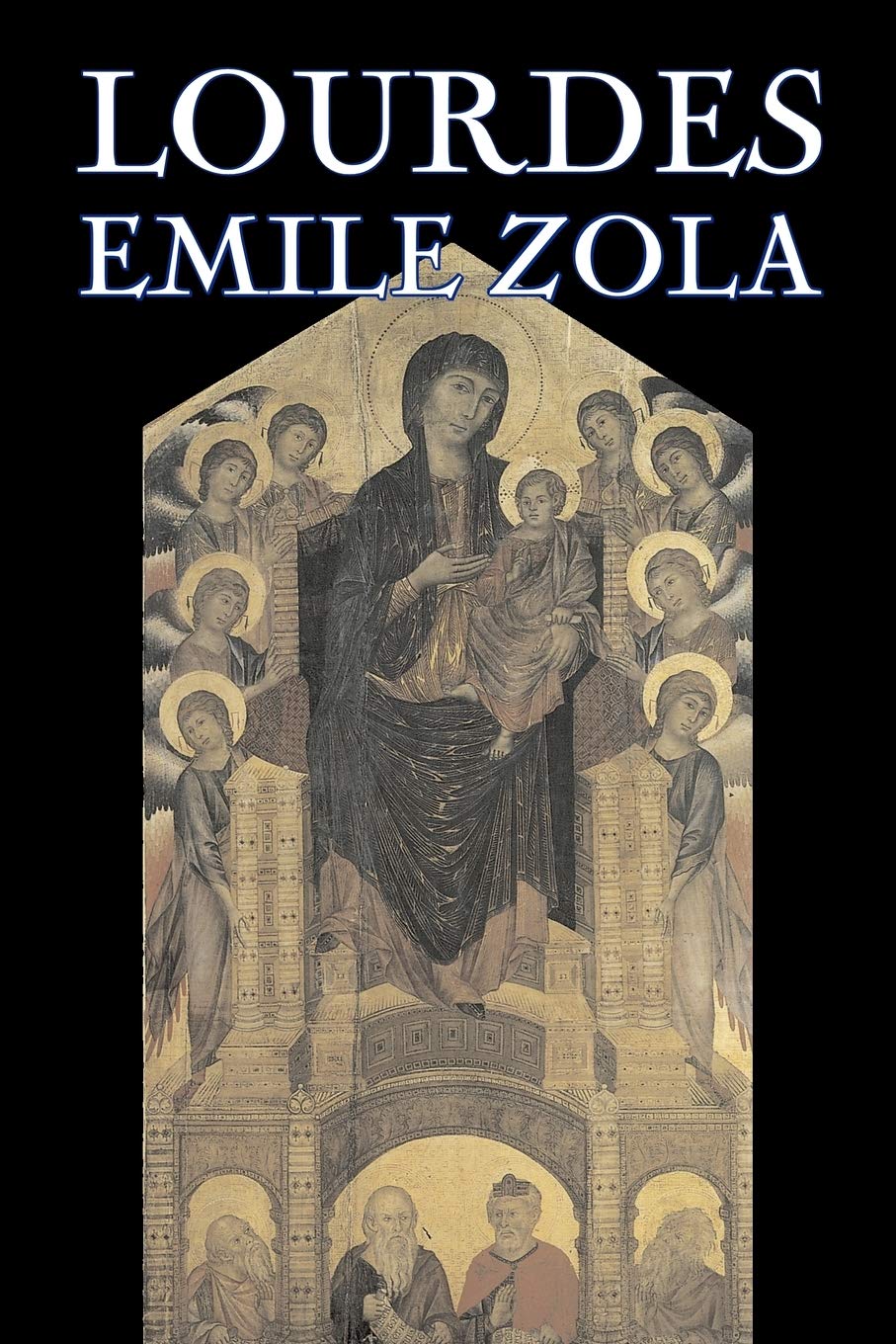 Lourdes by Emile Zola, Fiction, Classics, Literary Classics