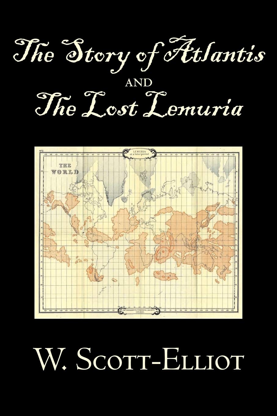 The Story of Atlantis and the Lost Lemuria book