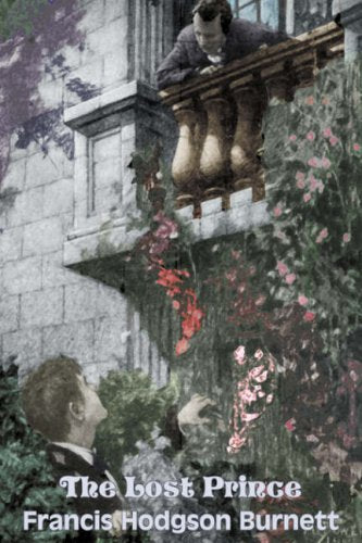 The Lost Prince by Frances Hodgson Burnett, Juvenile Fiction, Classics, Family Non-fiction