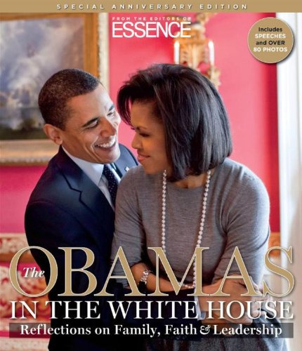 The Obamas in the White House: Reflections on Family, Faith and Leadership book