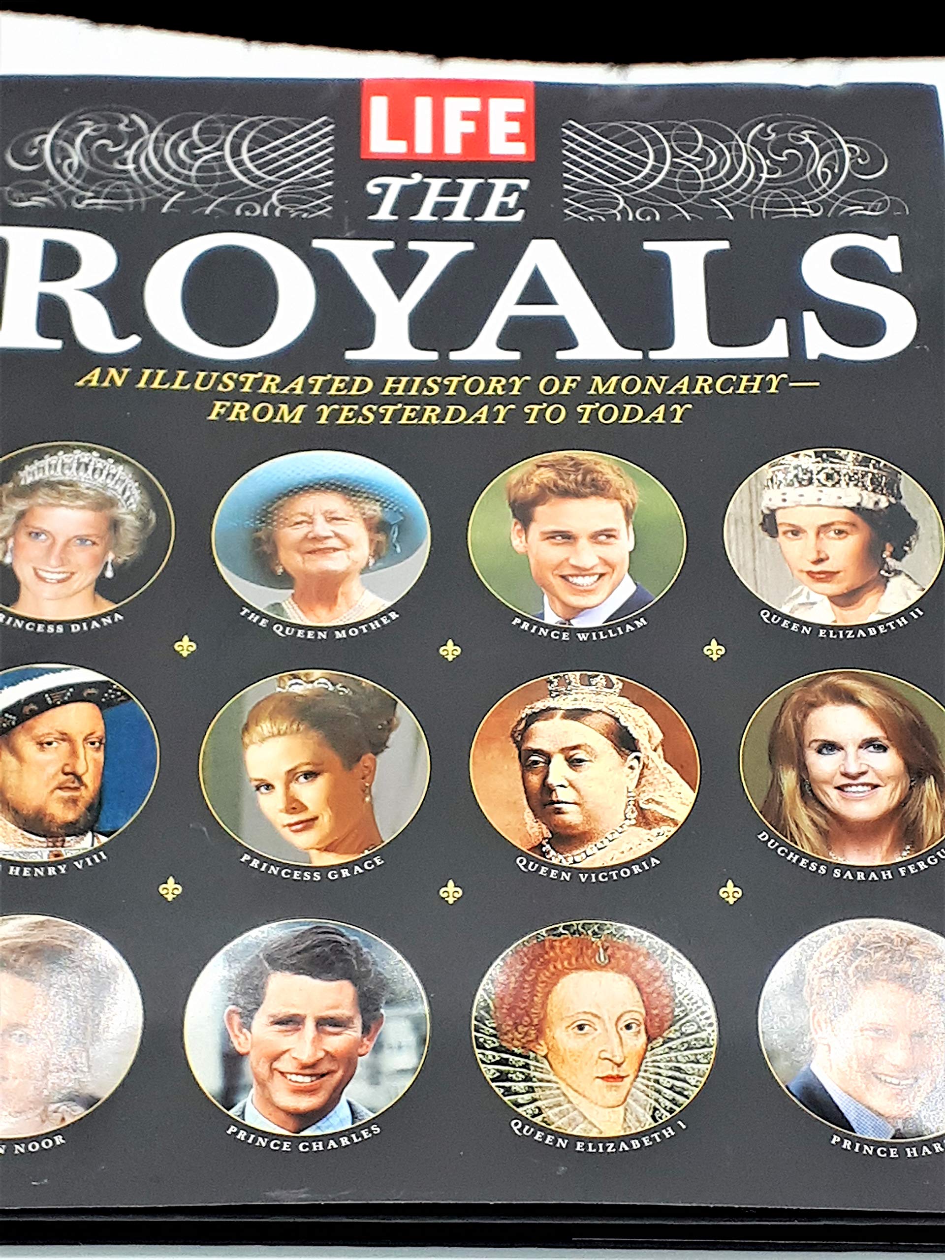 LIFE The Royals: An Illustrated History of Monarchy - from Yesterday to Today Biographies & Memoirs