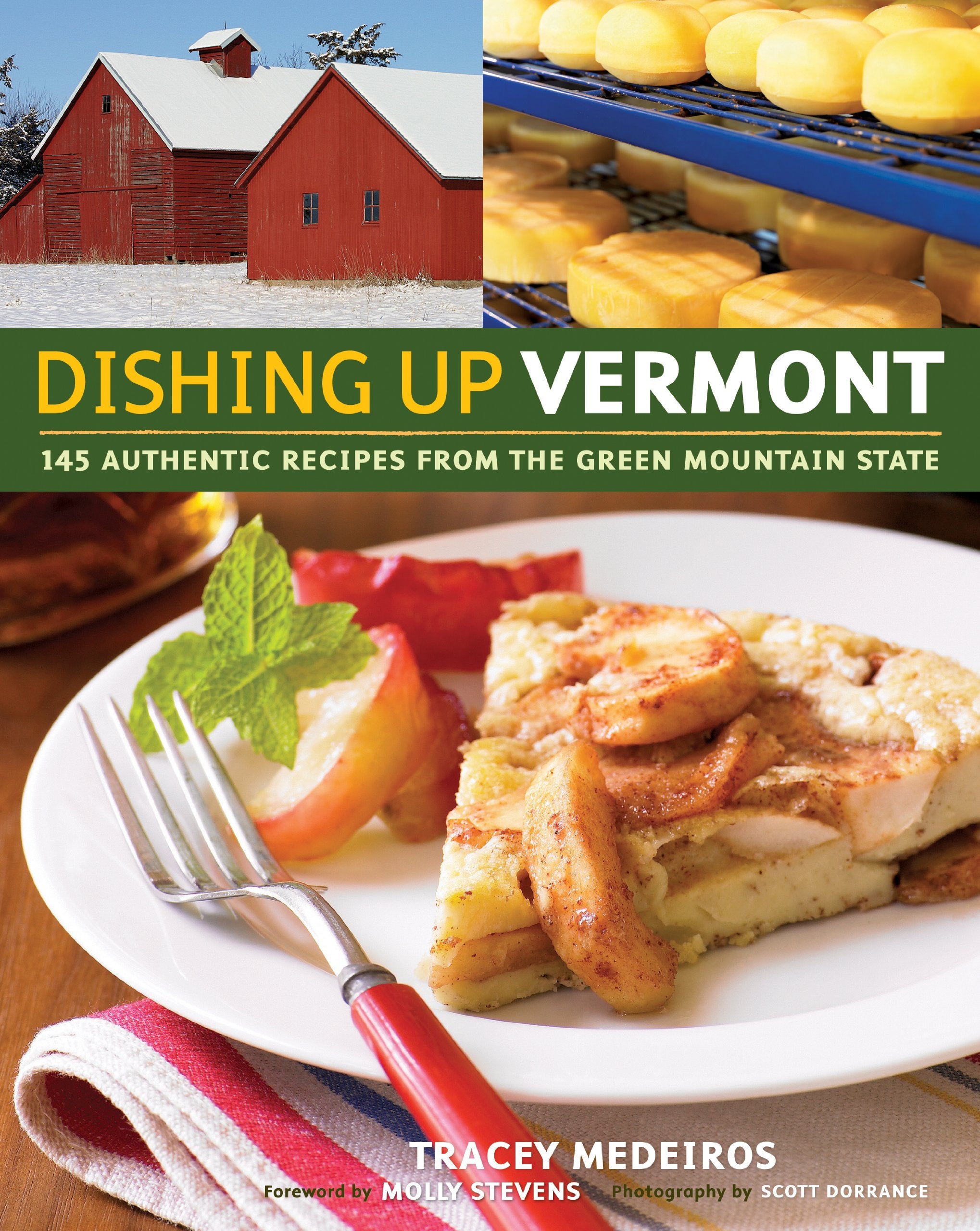 Dishing Up(r) Vermont: 145 Authentic Recipes from the Green Mountain State book