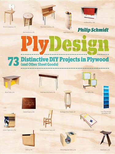 Plydesign: 73 Distinctive DIY Projects in Plywood (and Other Sheet Goods) Books