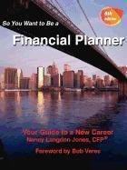 So You Want to Be a Financial Planner, Your Guide to a New Career 6th Edition Books