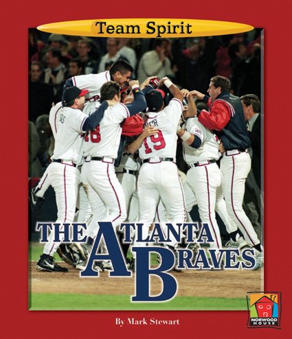 The Atlanta Braves (Team Spirit Book) Leisure & Fun