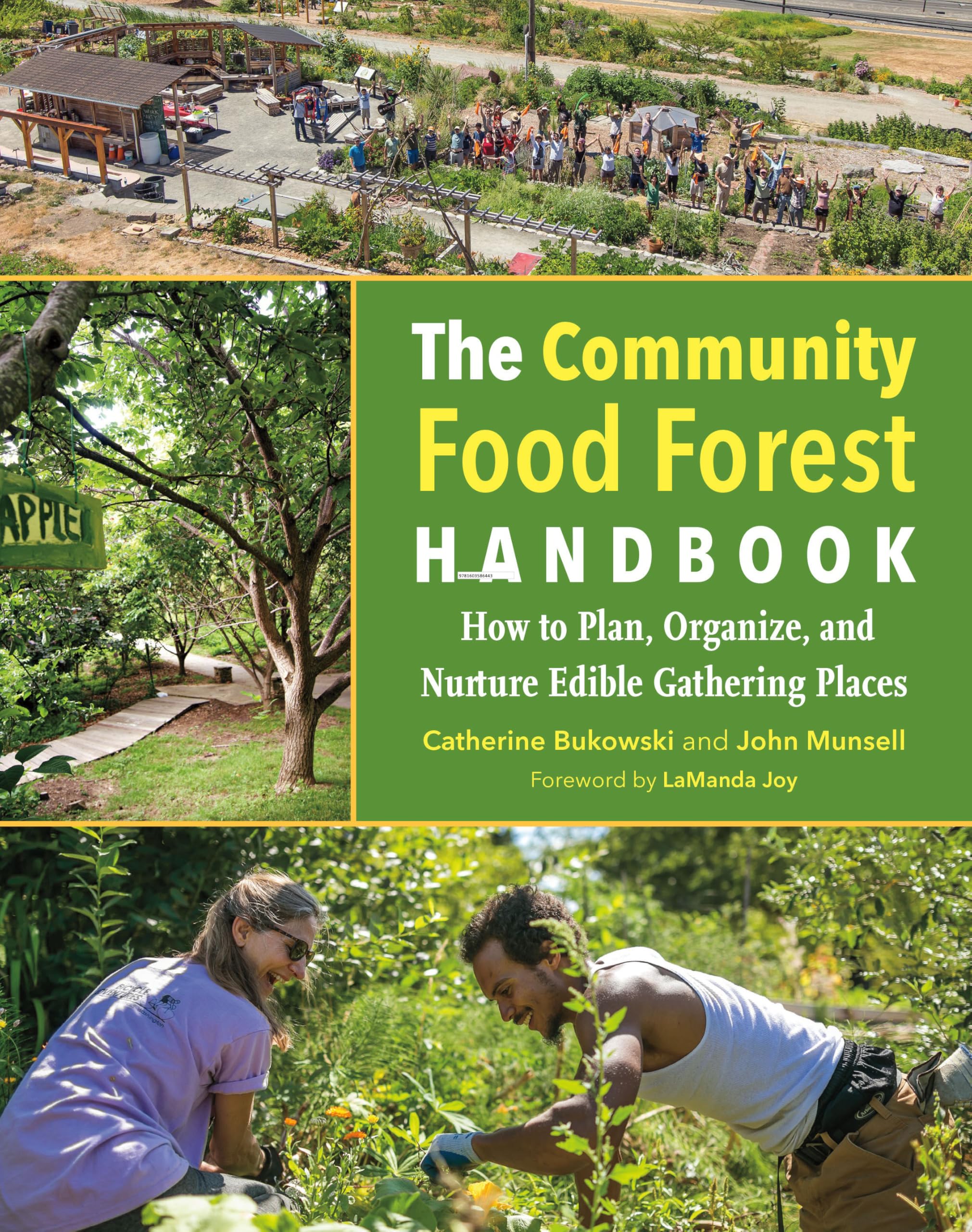 The Community Food Forest Handbook: How to Plan, Organize, and Nurture Edible Gathering Places Social Sciences
