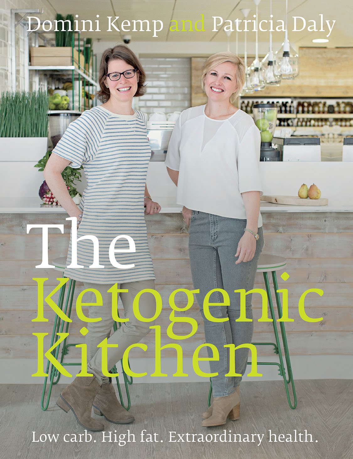 The Ketogenic Kitchen: Low carb, High fat, Extraordinary health Health, Nutrition & Fitness