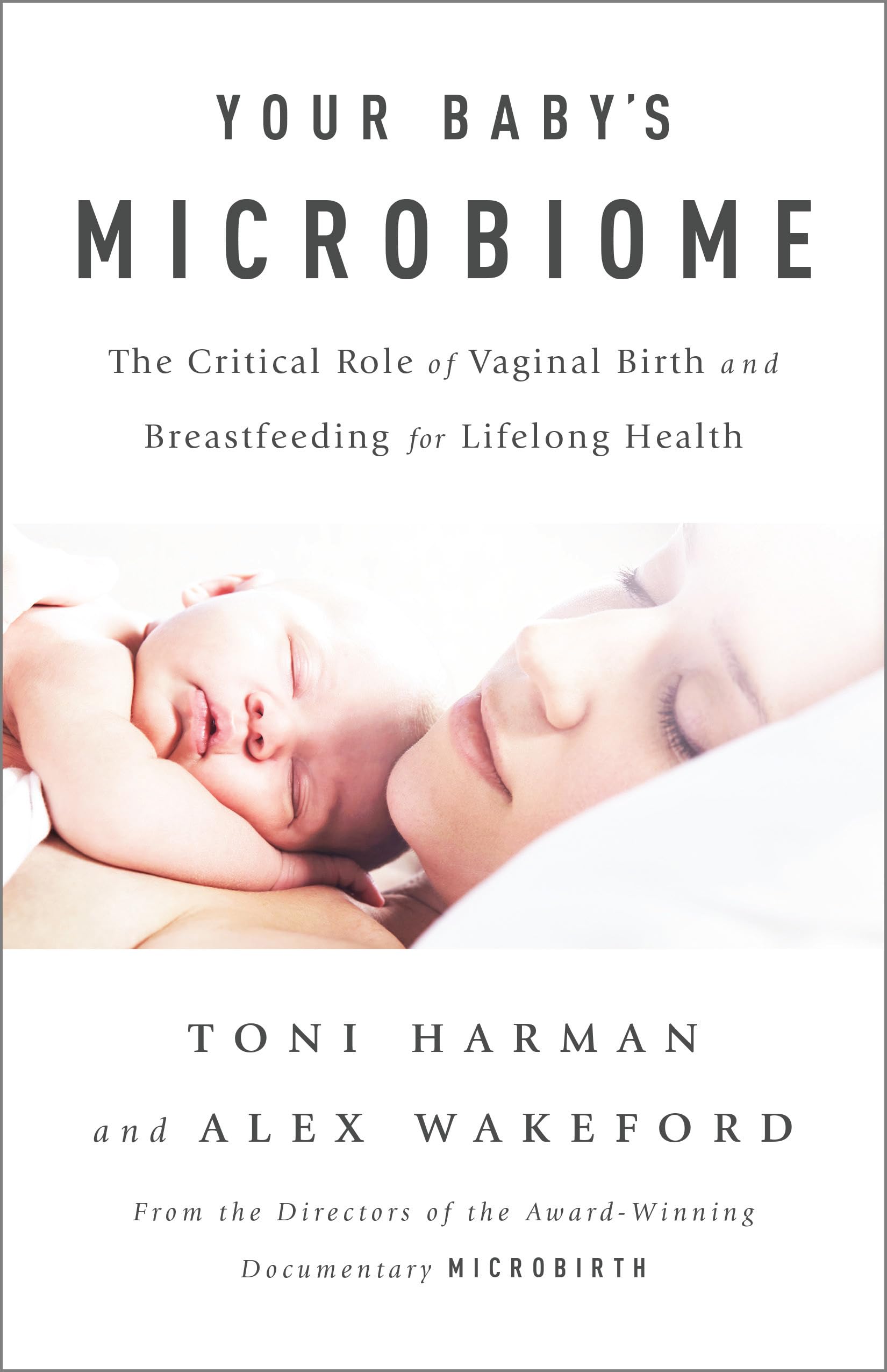 YOUR BABYS MICROBIOME: The Critical Role of Vaginal Birth and Breastfeeding for Lifelong Health Medicine