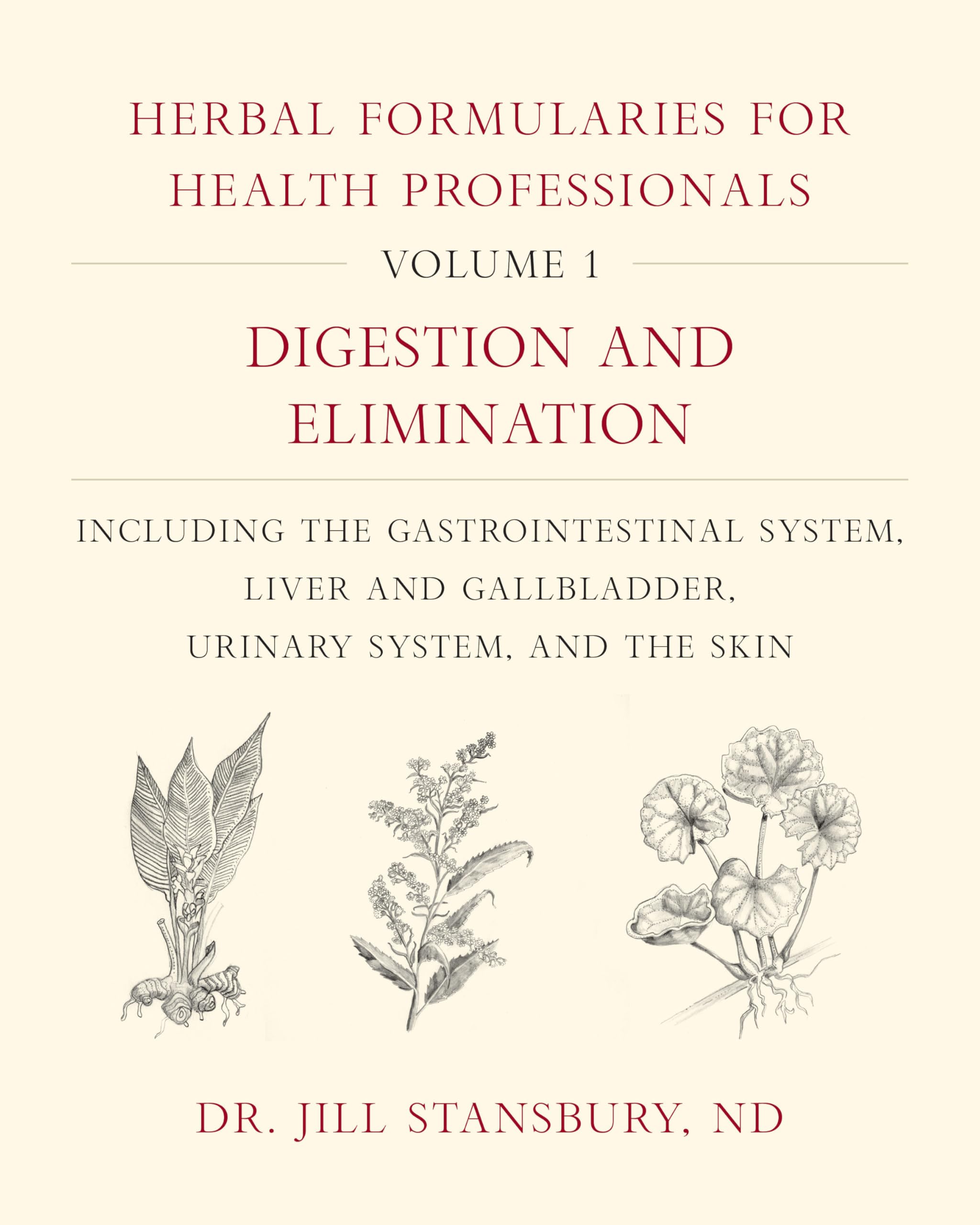 Herbal Formularies for Health Professionals, Volume 1 book