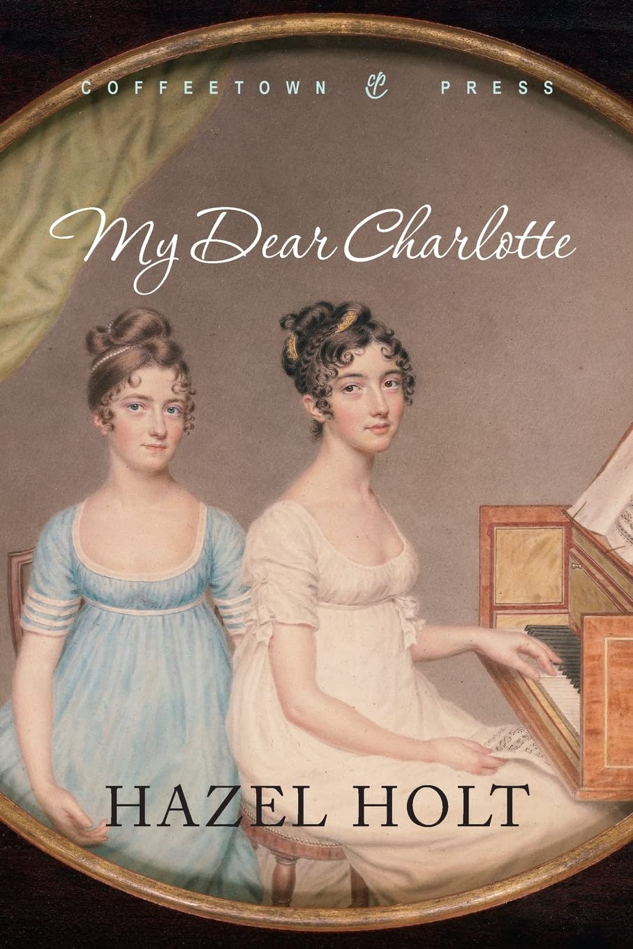 My Dear Charlotte: With the assistance of Jane Austen's letters book