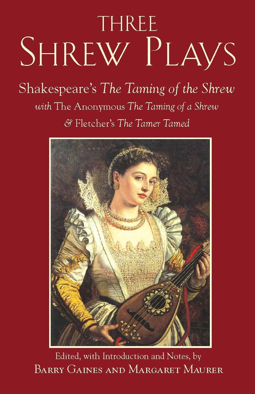 Three Shew Plays: The Taming of a Shrew, The Taming of the Shrew & The Woman's Prize, or The Tamer Tamed book