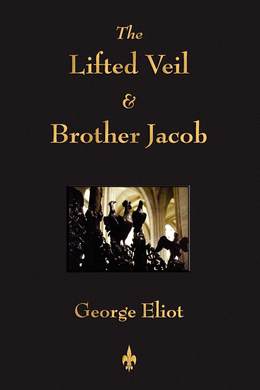 The Lifted Veil and Brother Jacob Classics