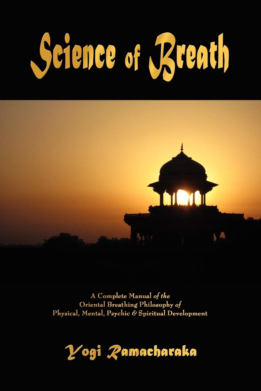 Science of Breath (Hindu-yogi) Philosophy