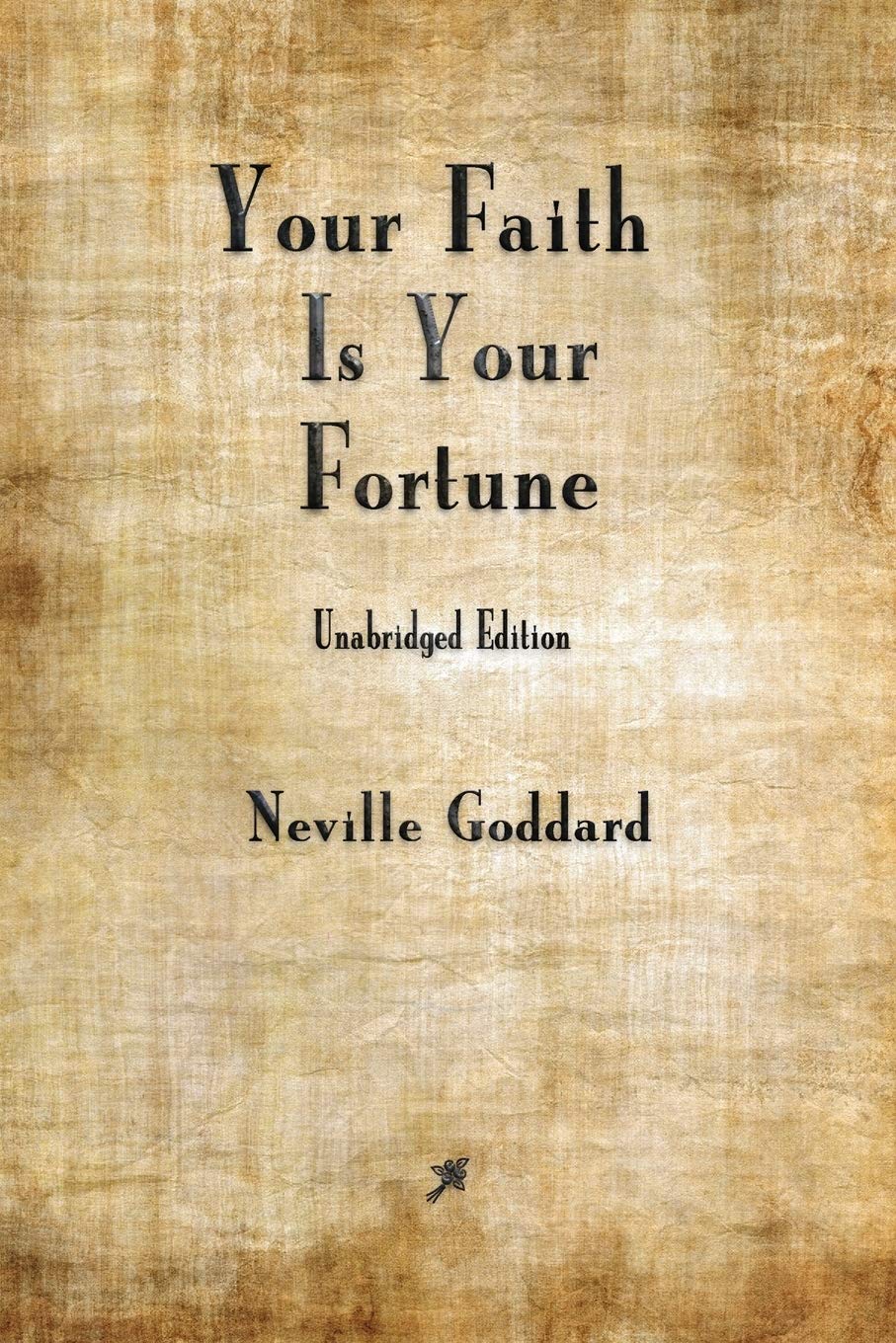 Your Faith is Your Fortune Philosophy