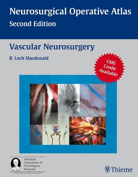 Vascular Neurosurgery (Neurosurgical Operative Atlas) Medicine