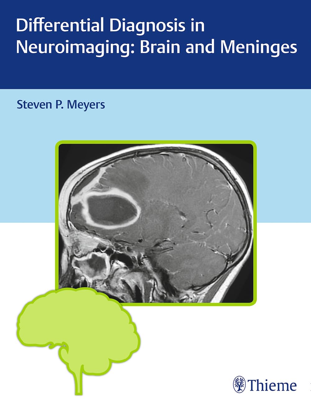 Differential Diagnosis in Neuroimaging: Brain and Meninges Medicine