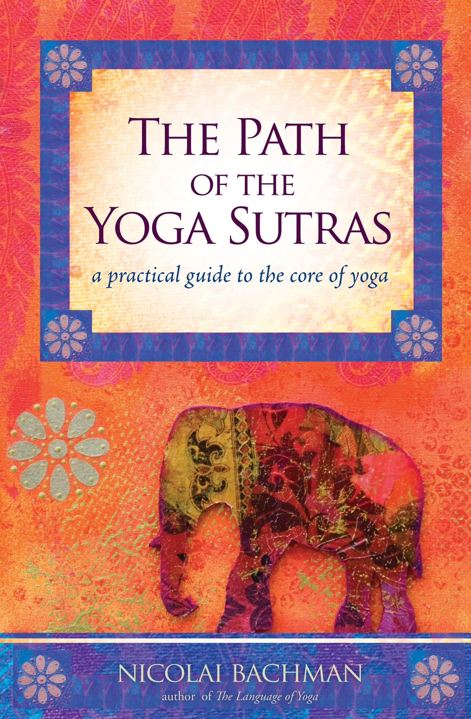 The Path of the Yoga Sutras Health, Nutrition & Fitness
