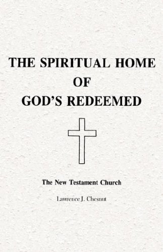 Spiritual Home of God's Redeemed: The New Testament Church, the Social Sciences