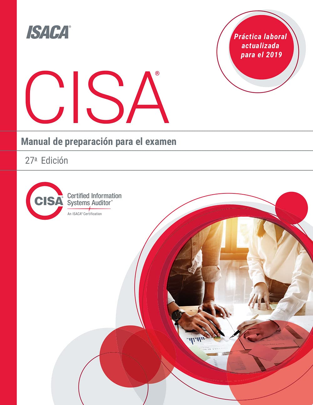 Manual de Preparación para el Examen CISA® 27° ed (Spanish Edition) Books