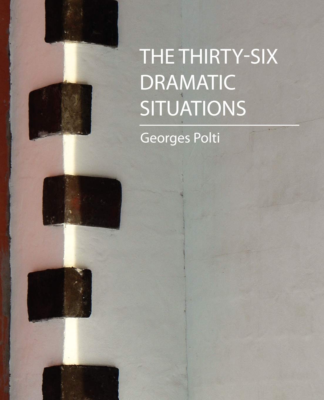 The Thirty-Six Dramatic Situations (Georges Polti) Hobbies & Crafts