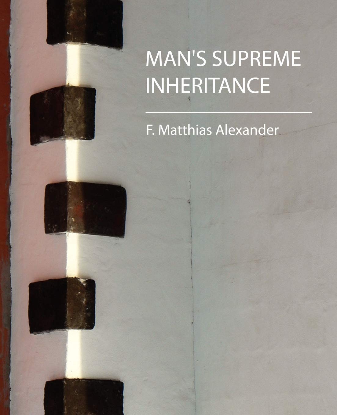 Man's Supreme Inheritance Philosophy