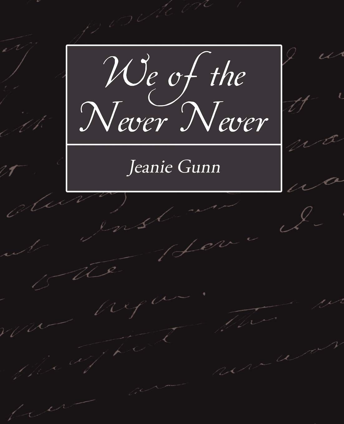 We of the Never-Never book