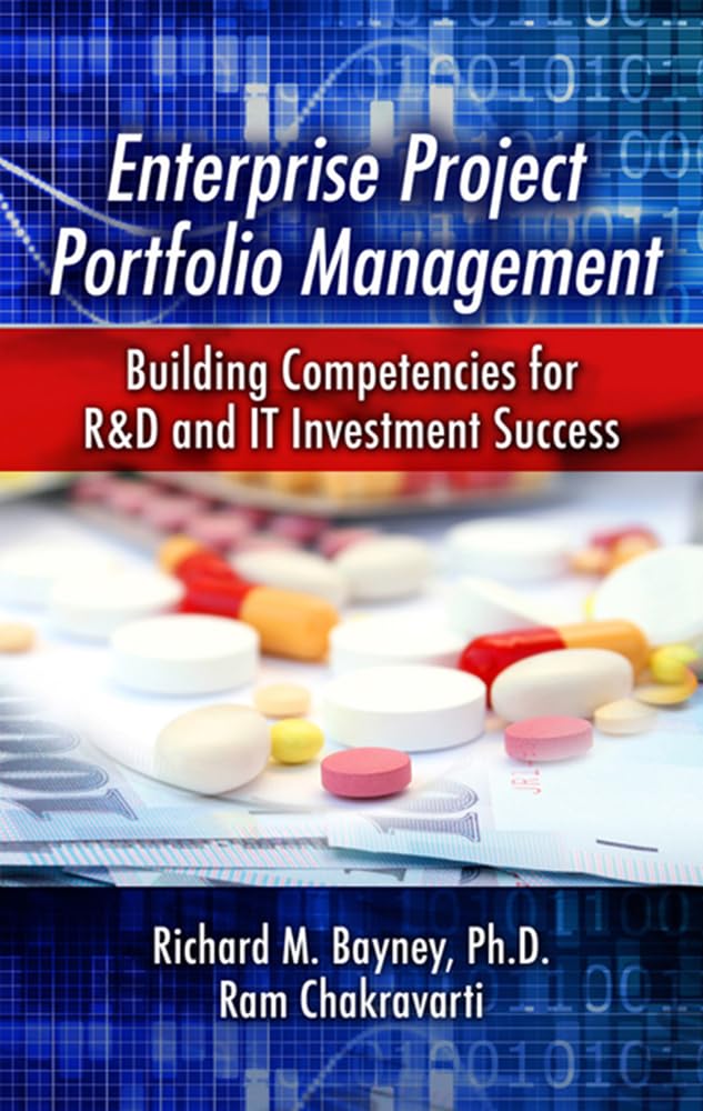 Enterprise Project Portfolio Management: How to Maximise Your Income by Investing in Shares: Building Competencies for R&D and IT Investment Success Business, Finance & Career
