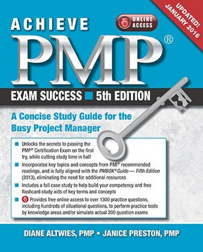 Achieve PMP Exam Success: A Concise Study Guide for the Busy Project Manager, Updated January 2016 book