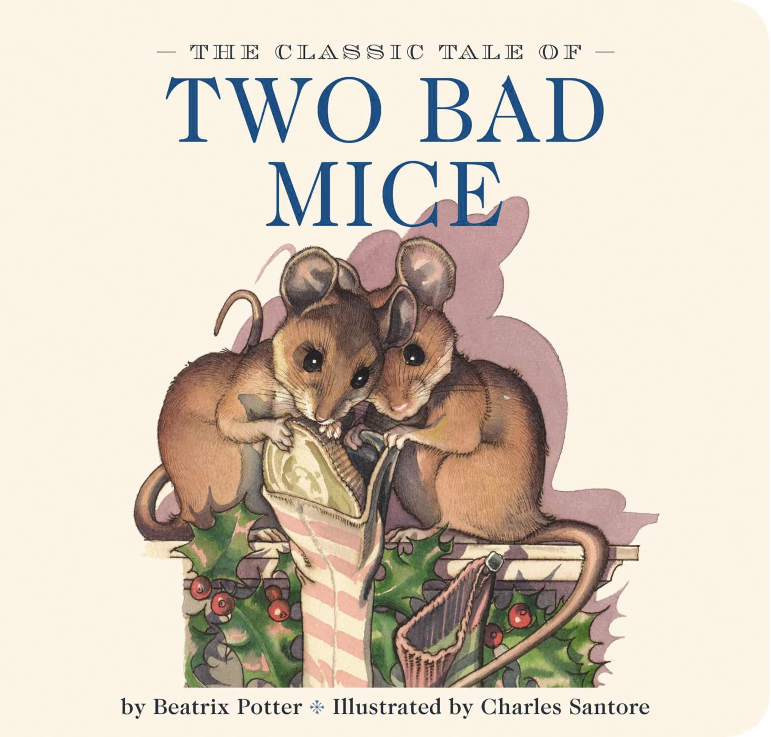 The Classic Tale of Two Bad Mice: The Classic Edition book