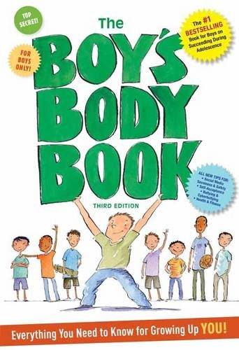 The Boys Body Book: Third Edition: Everything You Need to Know for Growing Up YOU Reference Books