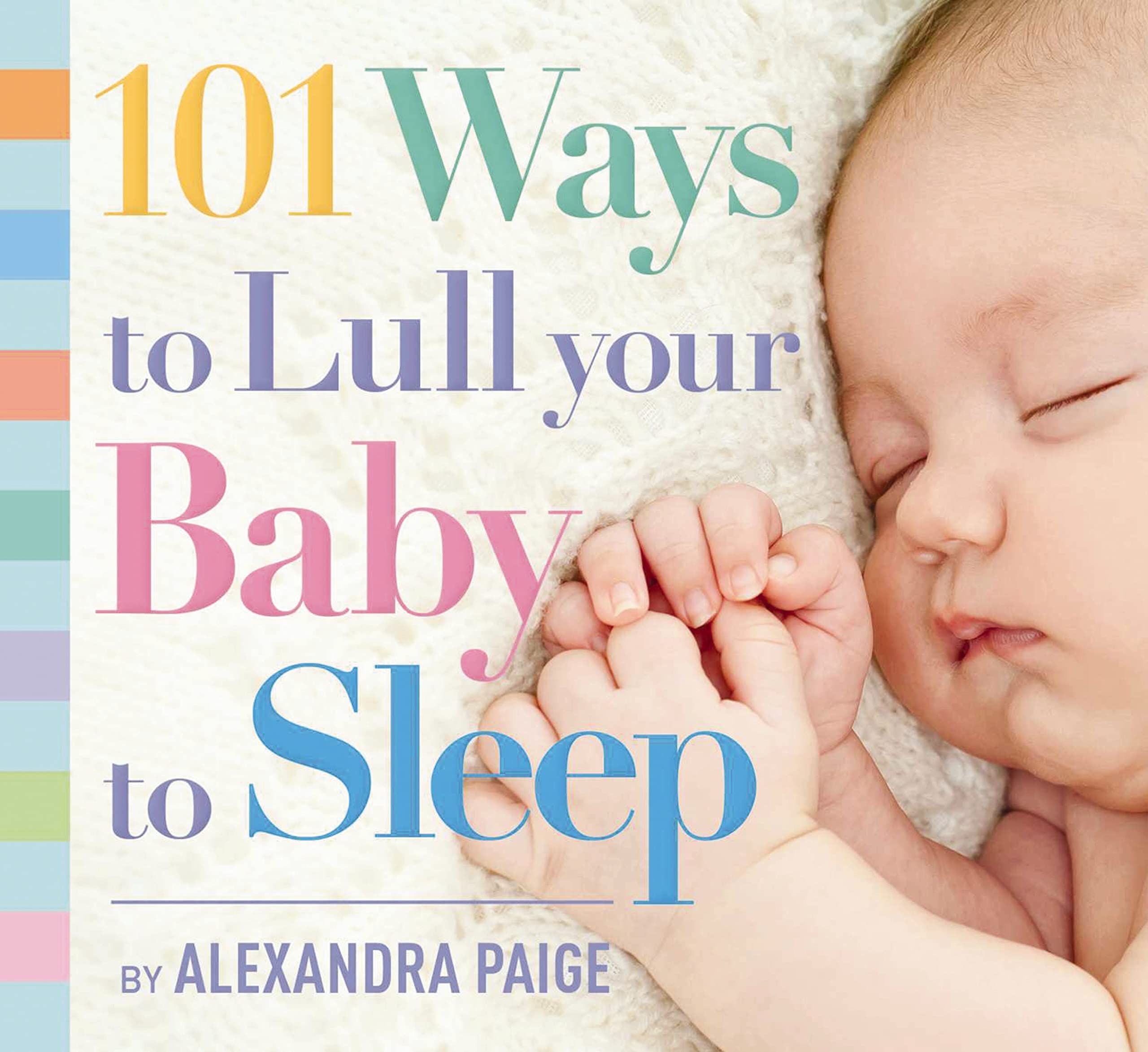 101 Ways to Lull Your Baby to Sleep book