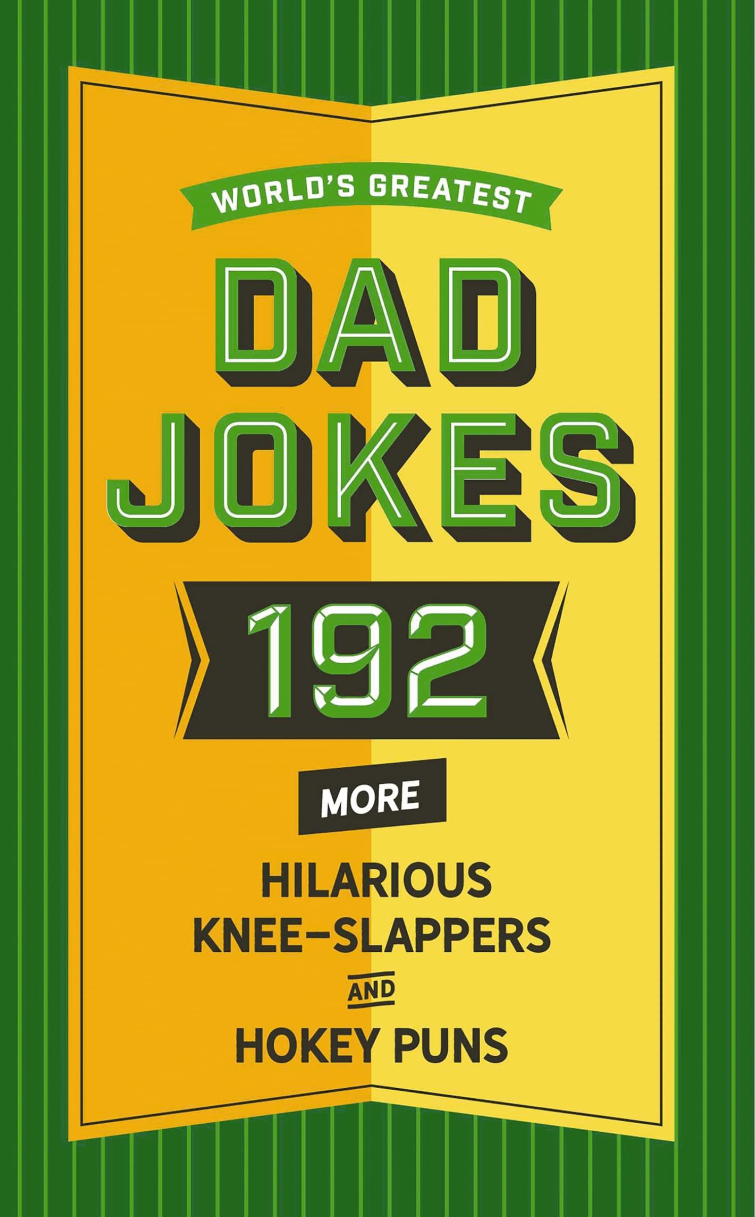 World's Greatest Dad Jokes (Volume 2): 160 More Hilarious Knee Slappers and Hokey Puns (2) Lifestyle