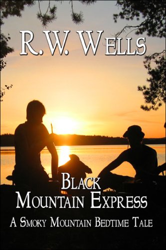 Black Mountain Express: A Smoky Mountain Bedtime Tale Novels & Short Stories