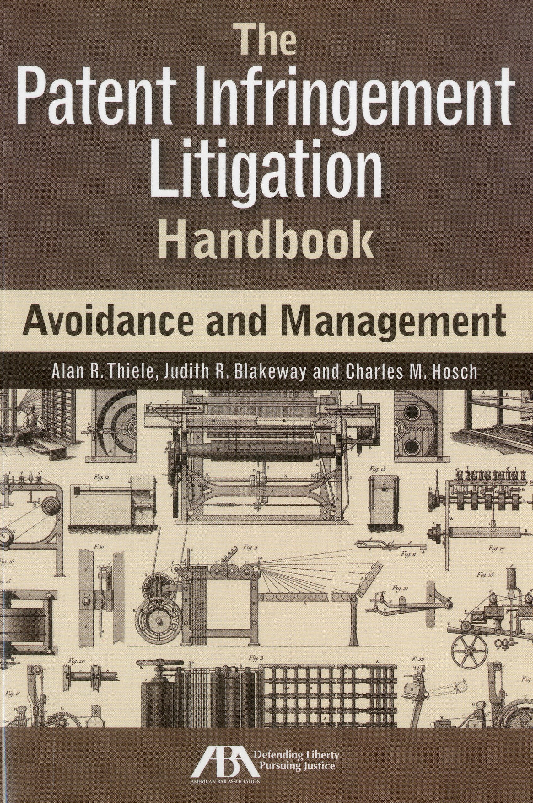 The Patent Infringement Litigation Handbook: Avoidance and Management Law