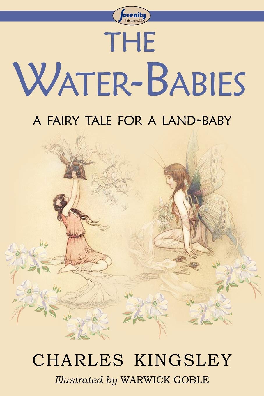 The Water-Babies (a Fairy Tale for a Land-Baby) Fairy Tales & Legends