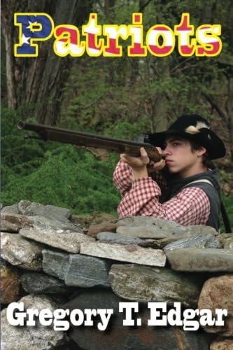 Patriots, A Story of Bunker Hill for Young Adults Books