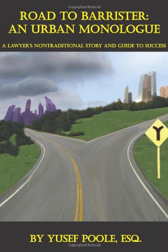Road to Barrister : A Lawyer's Nontraditional Stor Books