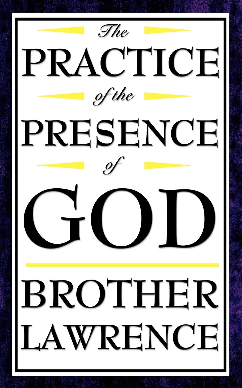 The Practice of the Presence of God Religion & Esotericism