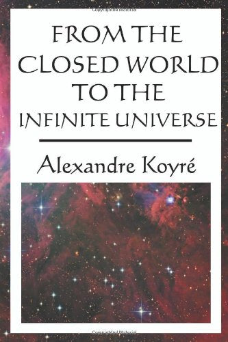 From the Closed World to the Infinite Universe Philosophy
