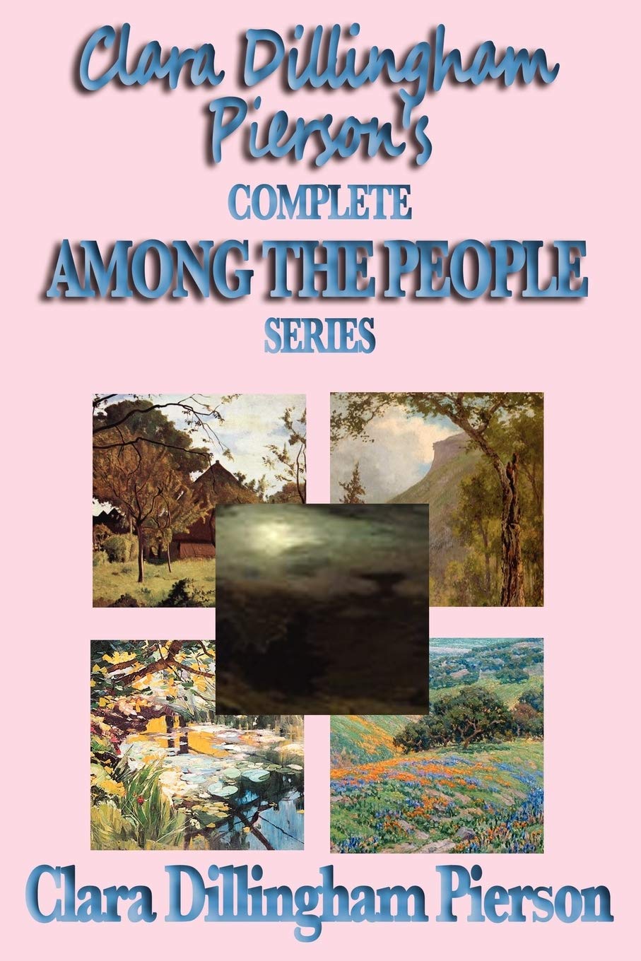 Clara Dillingham Pierson's Complete Among the People Series book