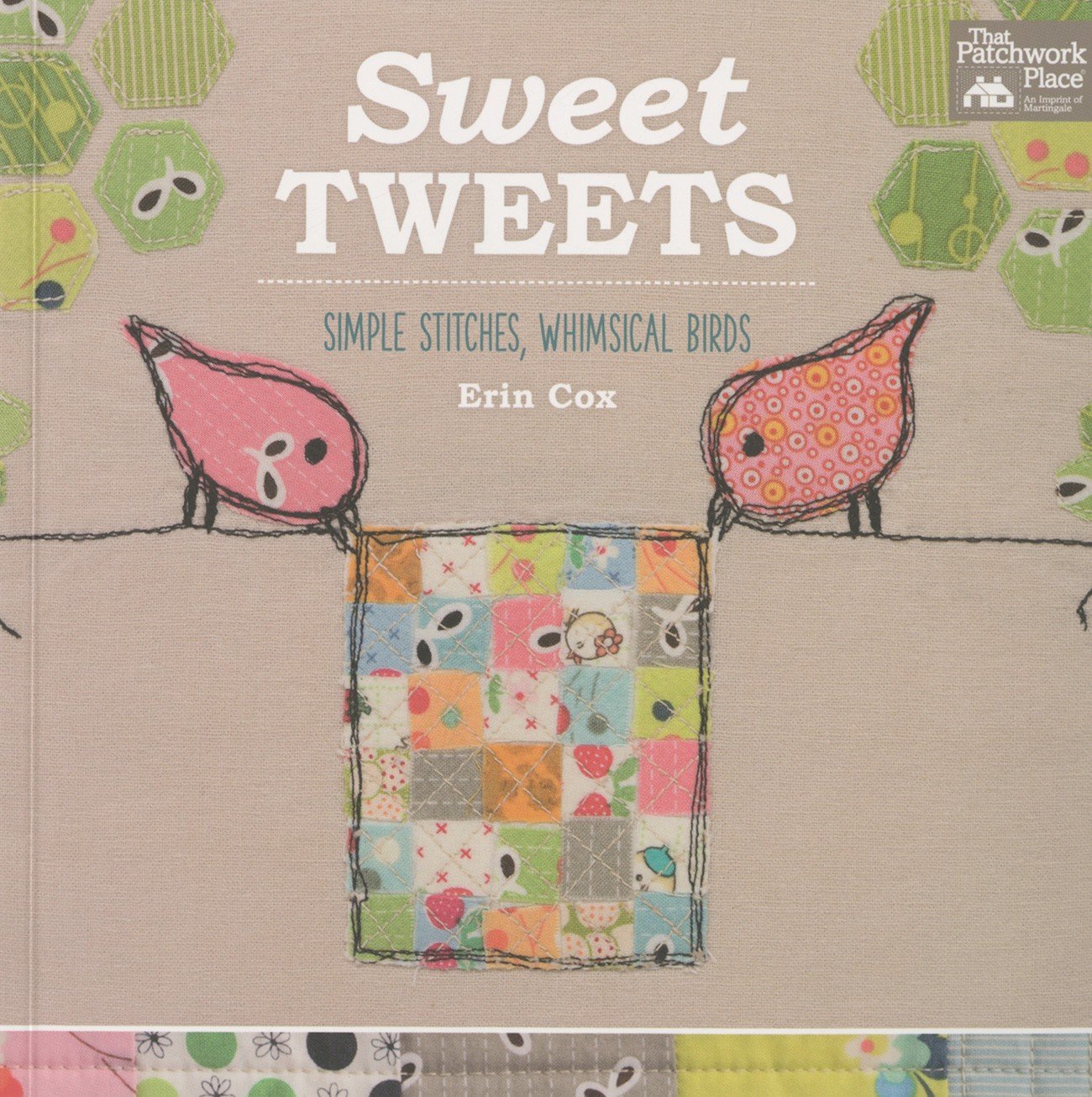 Sweet Tweets: Simple Stitches, Whimsical Birds Hobbies & Crafts