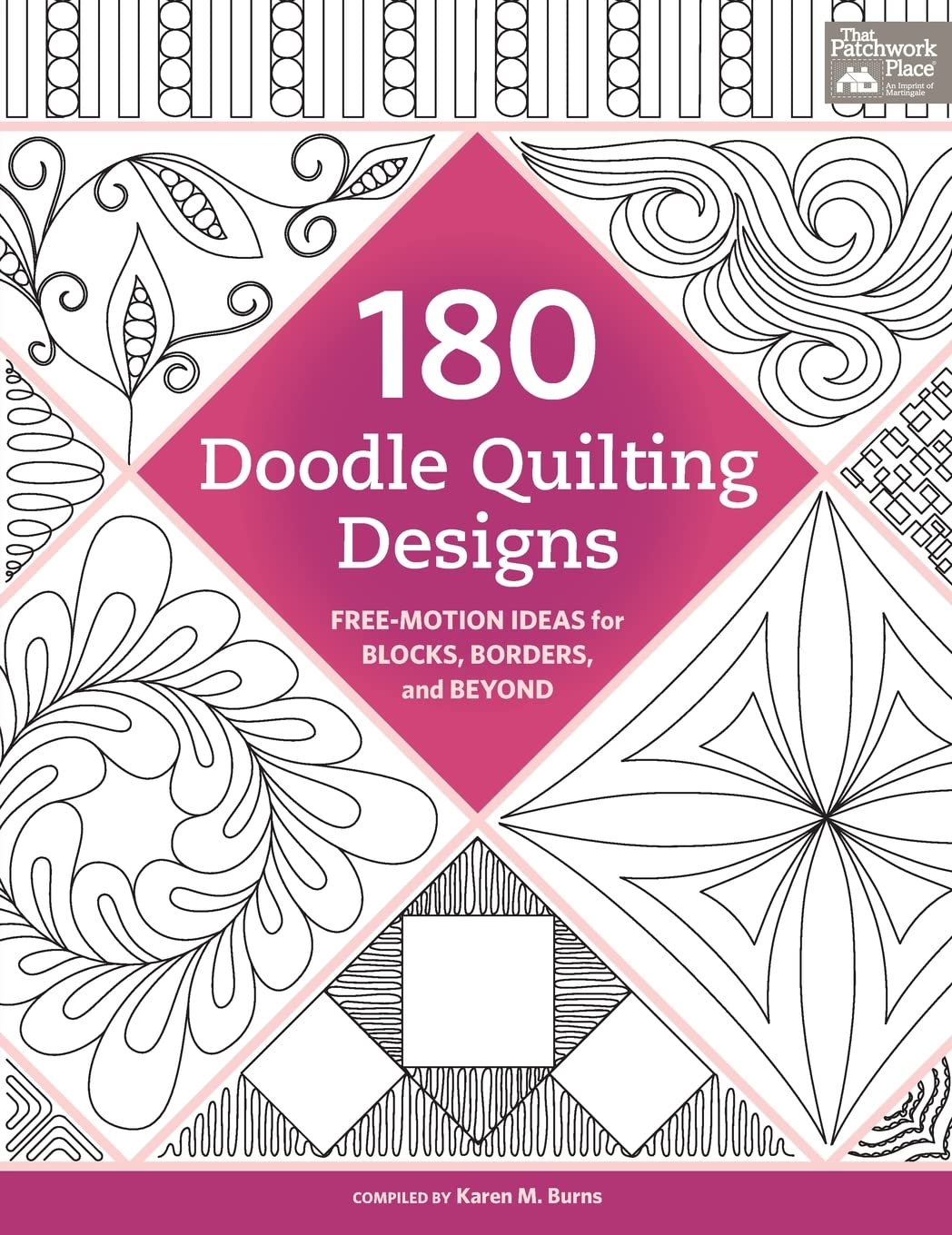 180 Doodle Quilting Designs: Free-Motion Ideas for Blocks, Borders, and Beyond Hobbies & Crafts