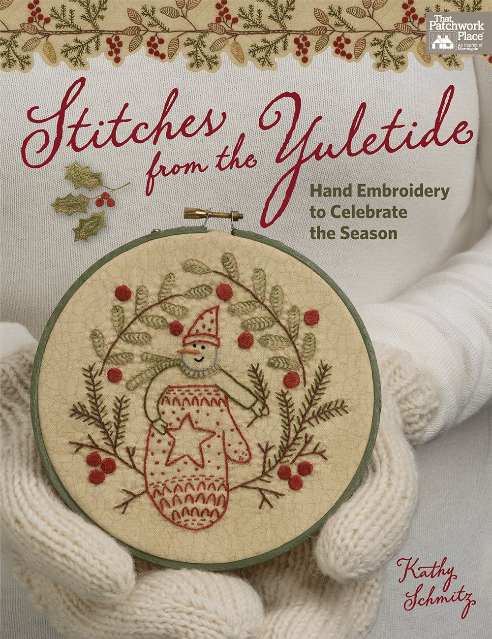 Stitches from the Yuletide: Hand Embroidery to Celebrate the Season Hobbies & Crafts