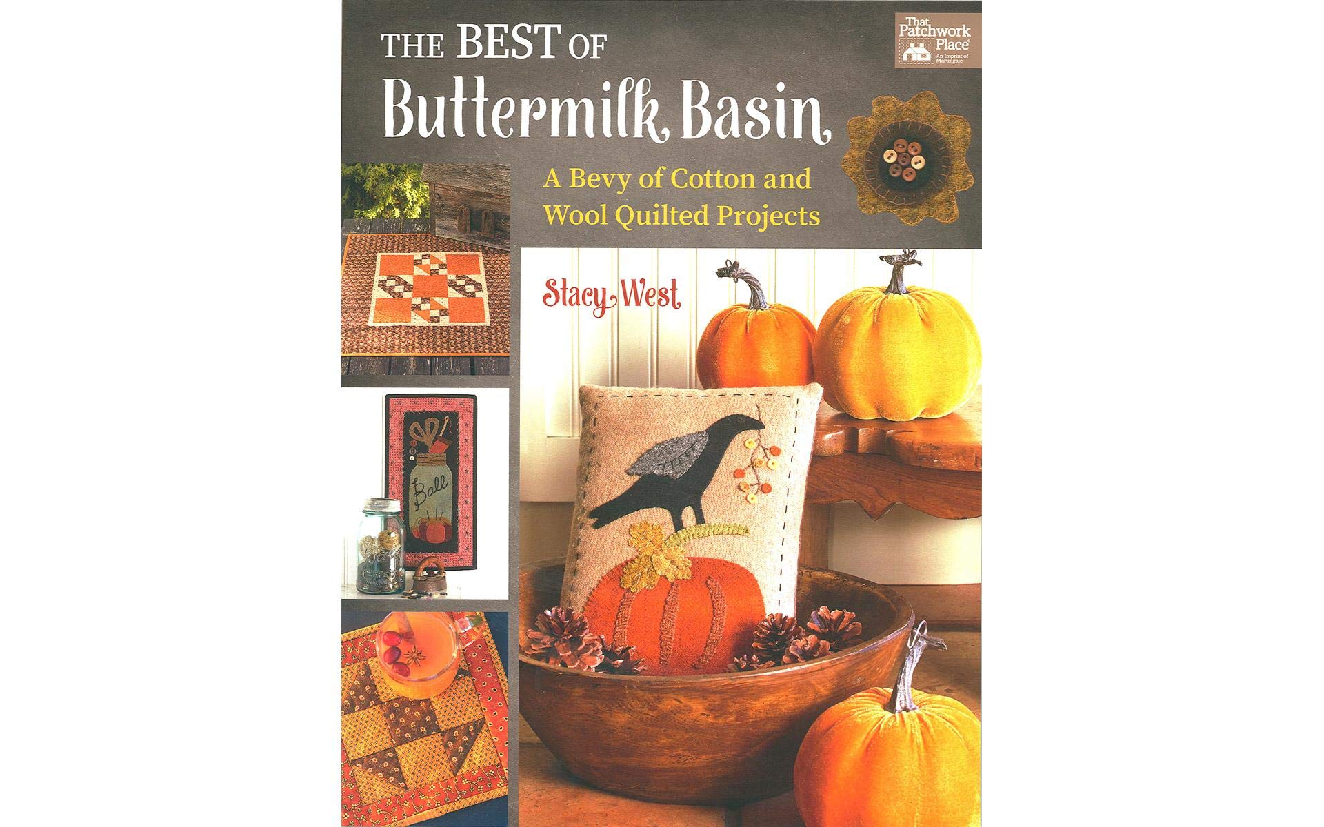 The Best of Buttermilk Basin: A Bevy of Cotton and Wool Quilted Projects book