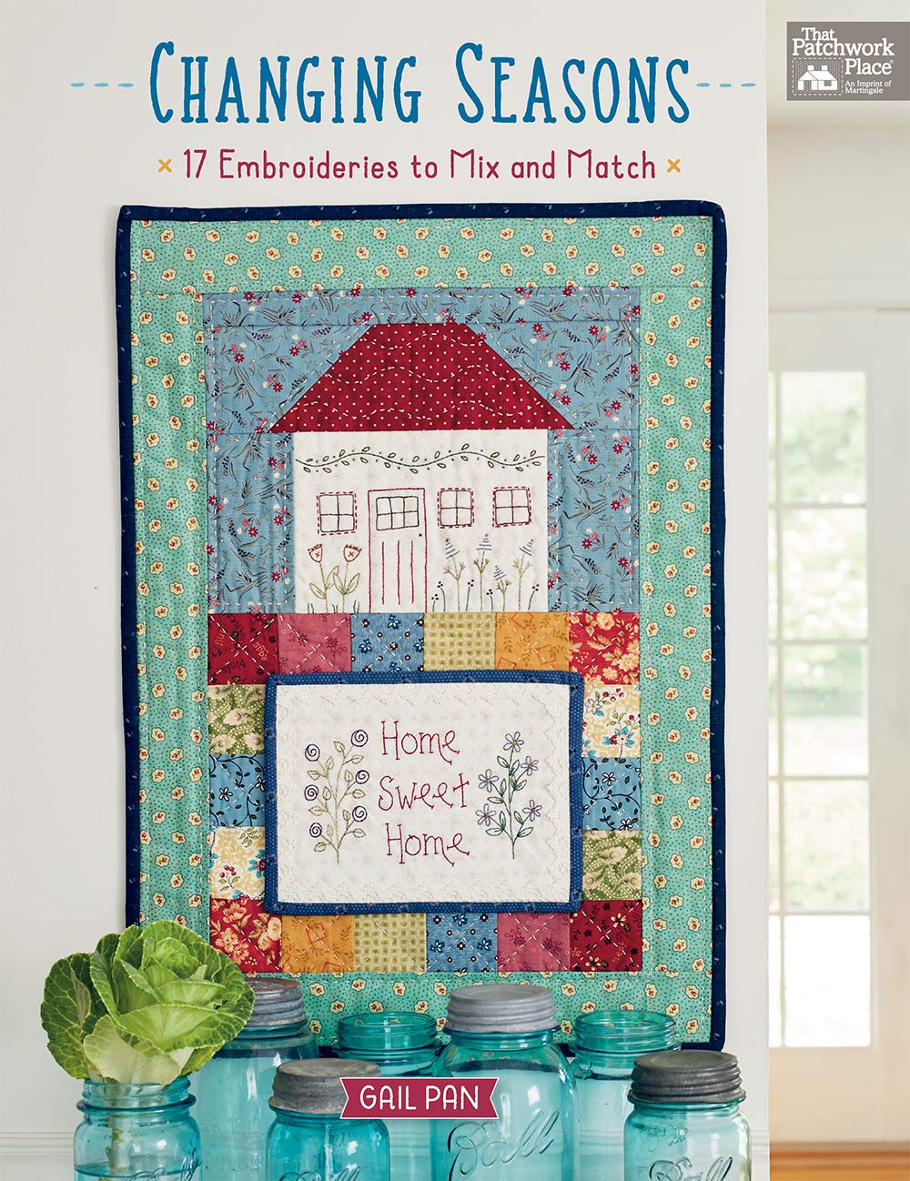 Changing Seasons: 17 Embroideries to Mix and Match Hobbies & Crafts