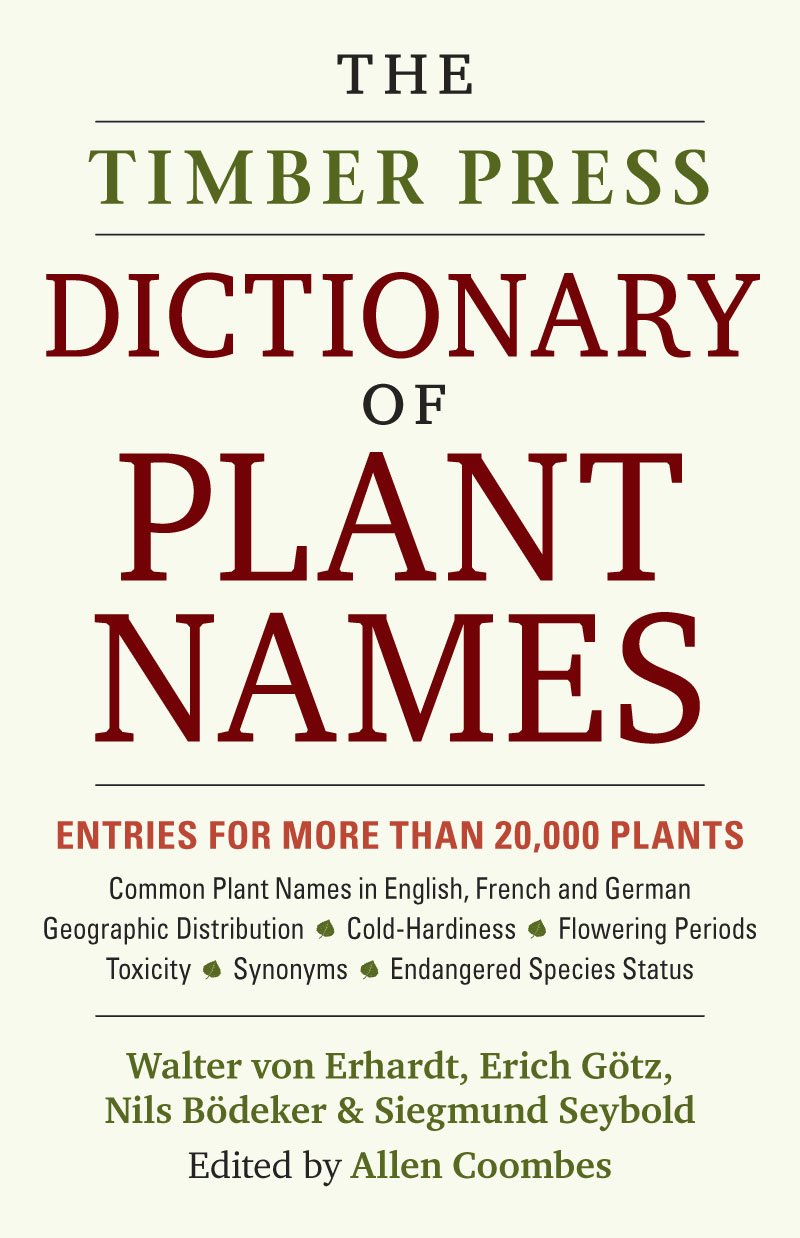 The Timber Press Dictionary of Plant Names book