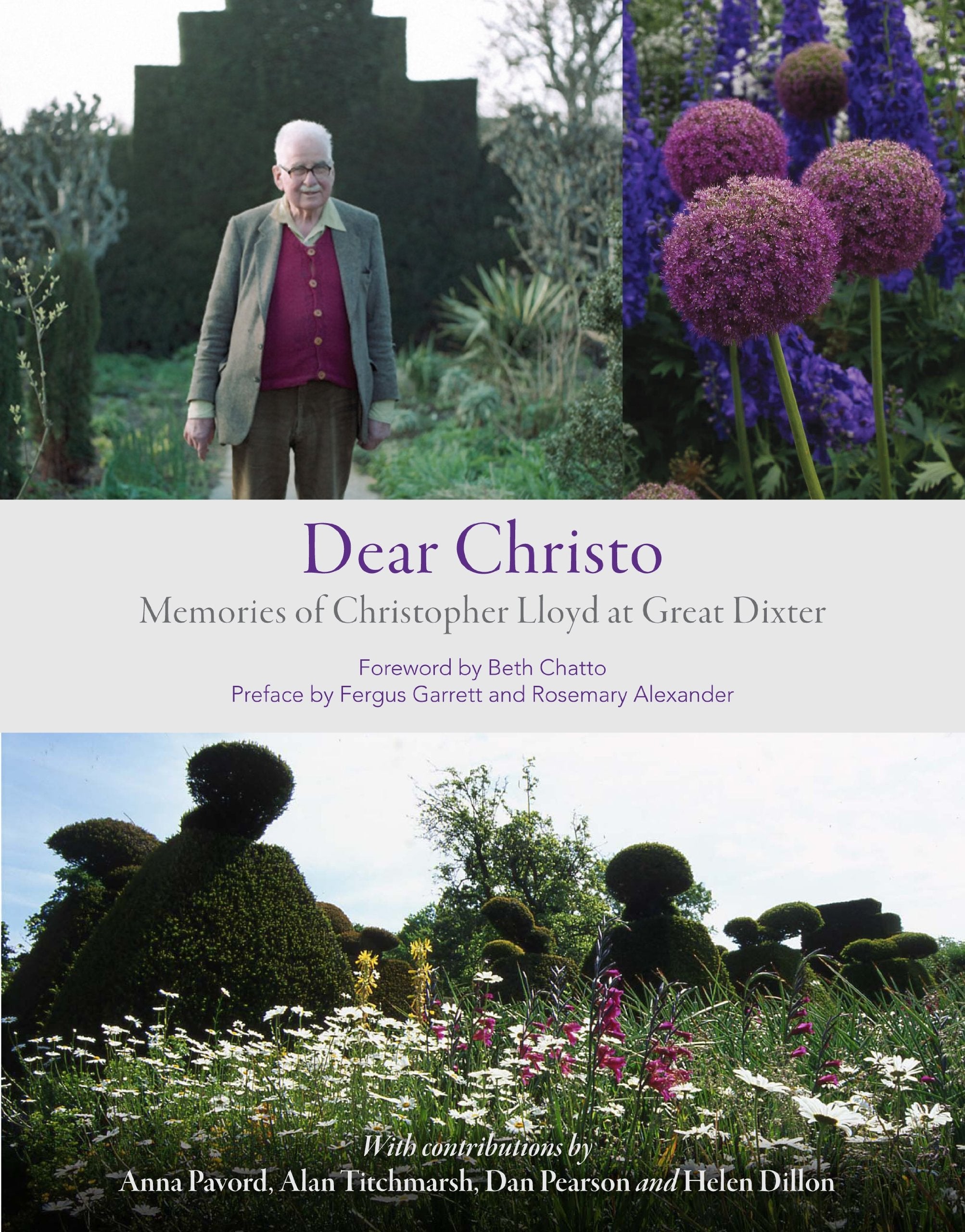 Dear Christo: Memories of Christopher Lloyd at Great Dixter book