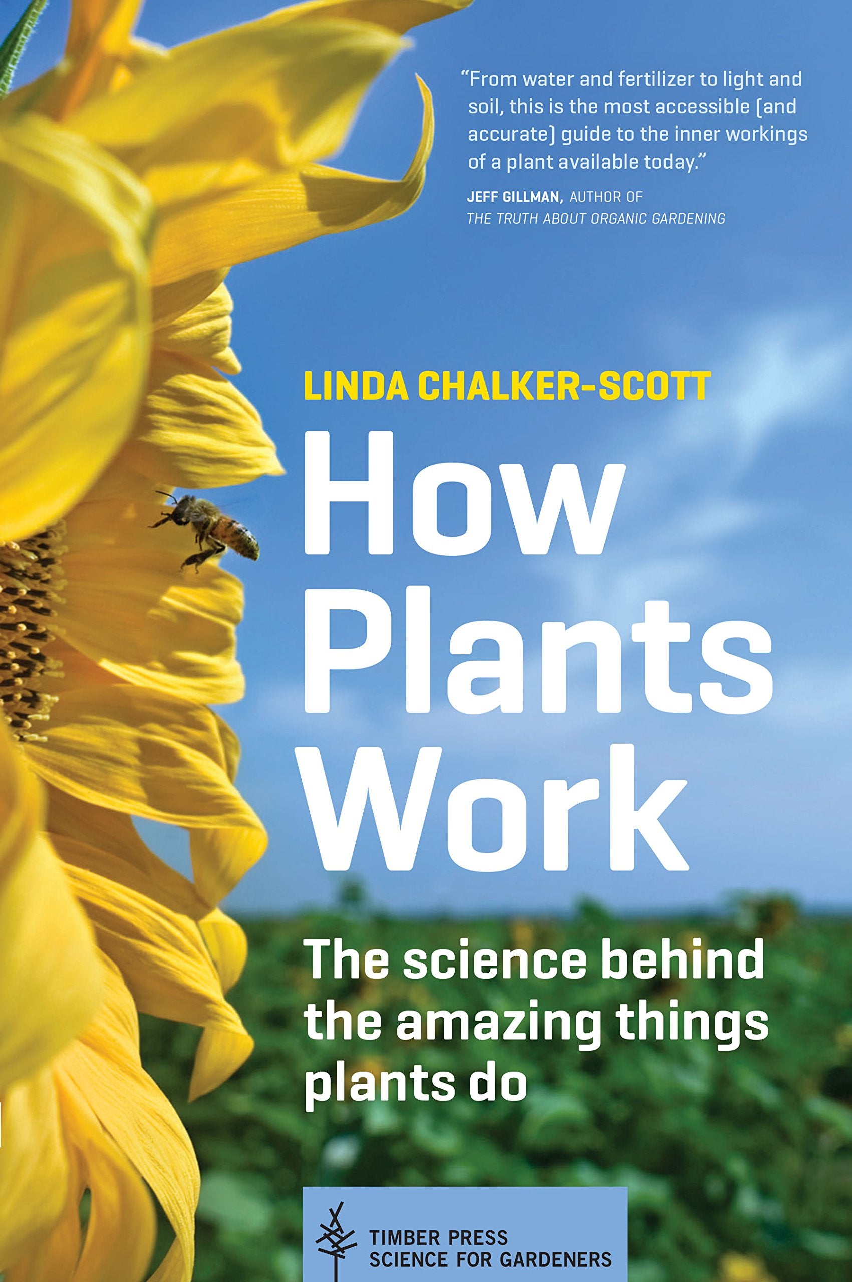 How Plants Work: The Science Behind the Amazing Things Plants Do book